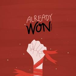 Already Won
