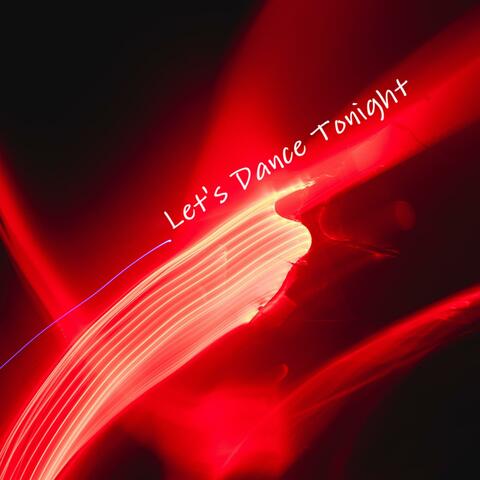 Let's Dance Tonight