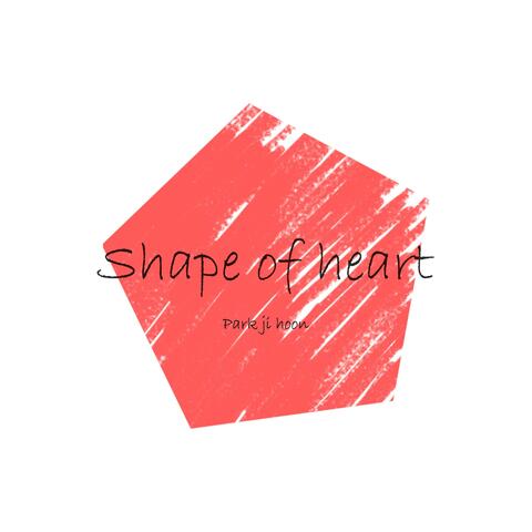 Shape of heart