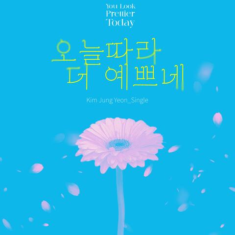 You look prettier today