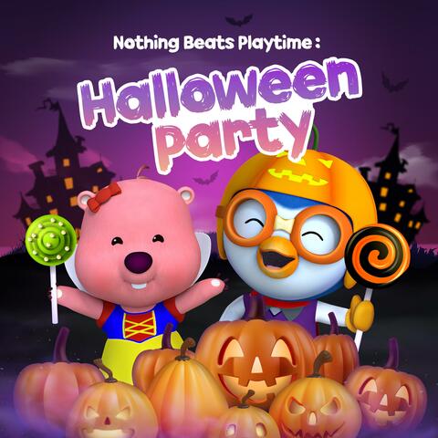 Nothing Beats Playtime: Halloween Party