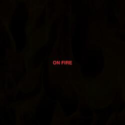 ON FIRE