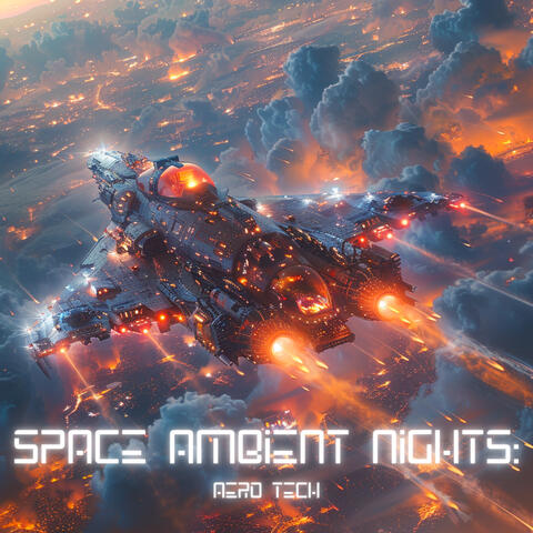 Space Ambient Nights :  Aero Tech