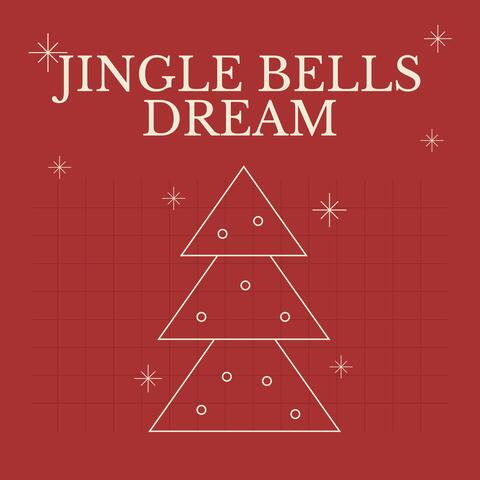 Jingle Bells Dream