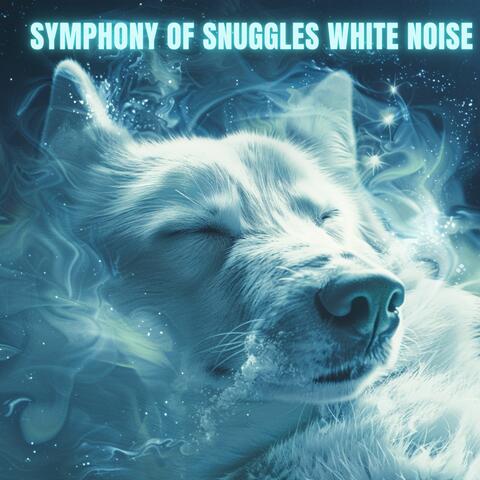 Symphony of Snuggles White Noise