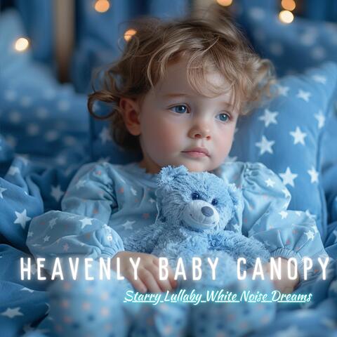 Heavenly Baby Canopy: Starry Lullaby White Noise Dreams