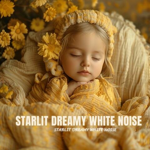 Starlit Dreamy White Noise: Moonlit Baby Serenade