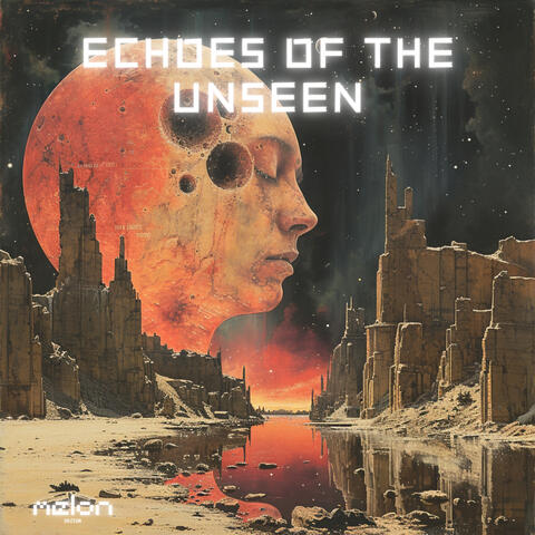 Echoes of the Unseen