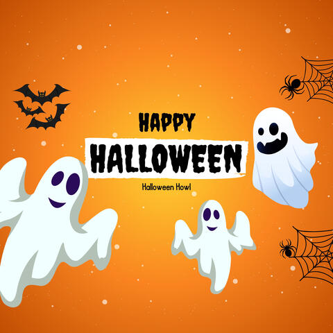 Happy Halloween - Halloween Howl