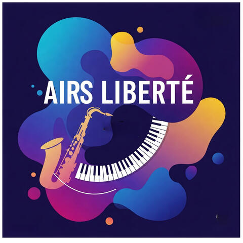 Airs Liberté