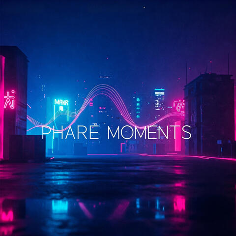 Phare Moments