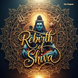 Rebirth Of Shiva