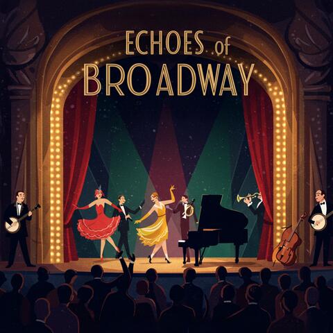 Echoes of Broadway