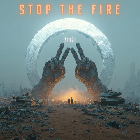 Stop The Fire