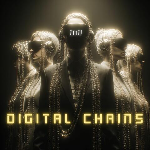 Digital Chains