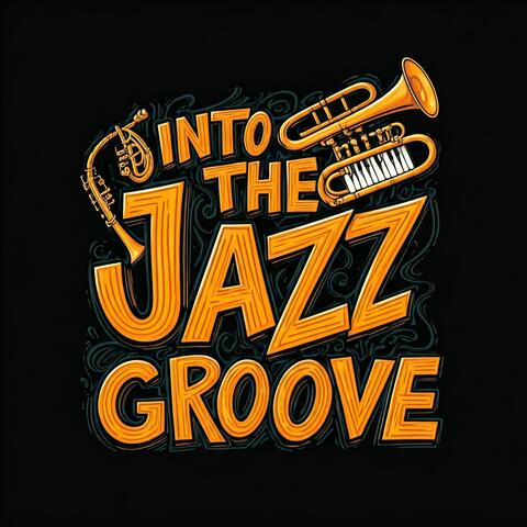 Into the Jazz Groove