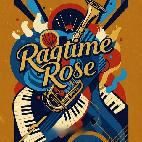 Ragtime Rose