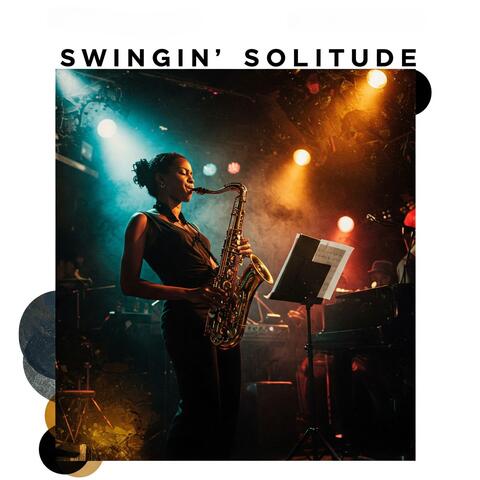 Swingin’ Solitude