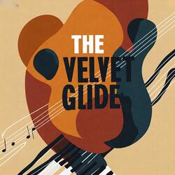 The Velvet Glide