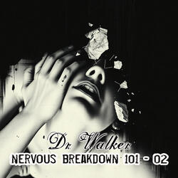 Nervous Breakdown 101 - 02