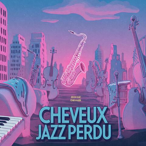 Cheveux Jazz Perdu