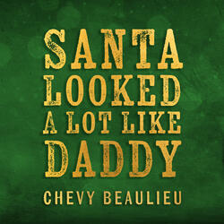 Santa Looked A Lot Like Daddy