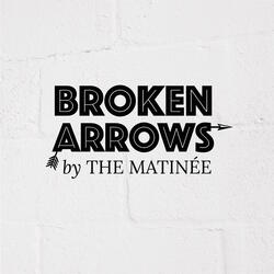 Broken Arrows