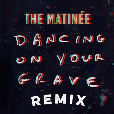 Dancing On Your Grave
