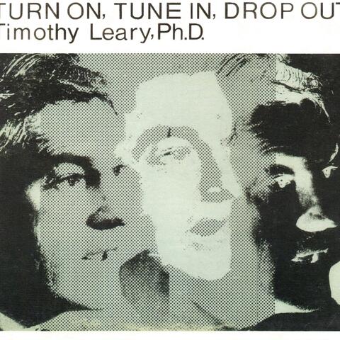 Turn On, Tune In, Drop Out