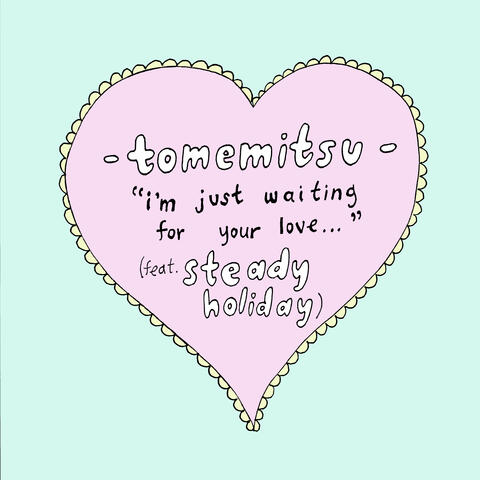 I'm Just Waiting for Your Love