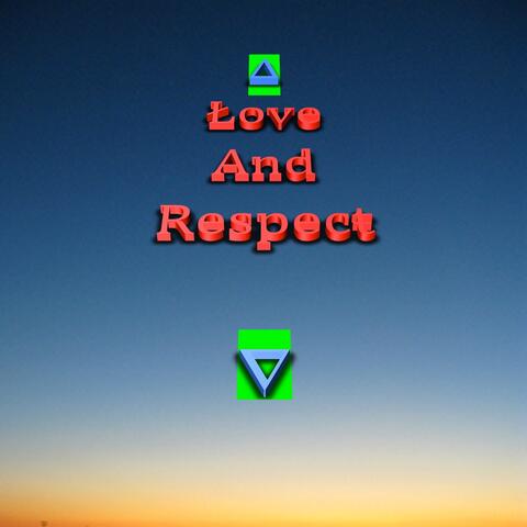Love And Respect feat. Killer Mike