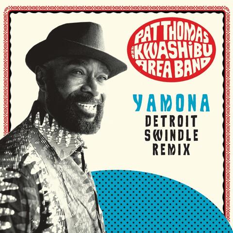 Yamona (Detroit Swindle Remix)