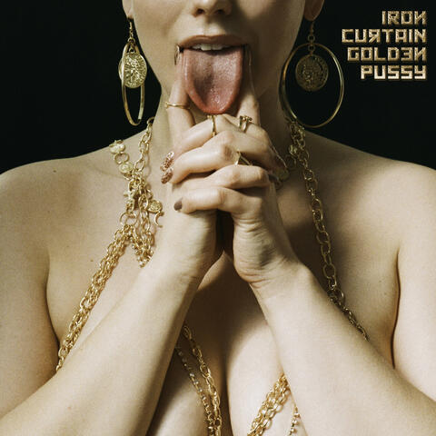 Iron Curtain Golden Pussy