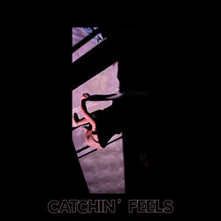 Catchin' Feels