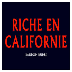 Riche En Californie