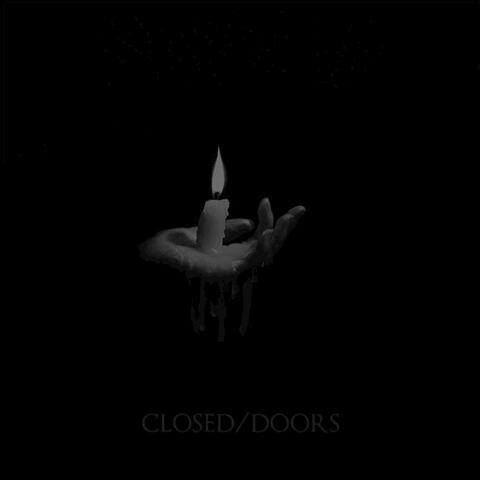 CLOSED/DOORS