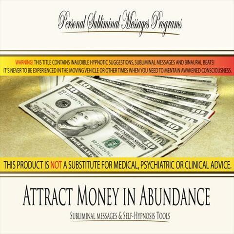 Attract Money in Abundance - Subliminal Messages