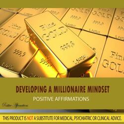 Developing a Millionaire Mindset (Positive Affirmations) - Relaxing Music