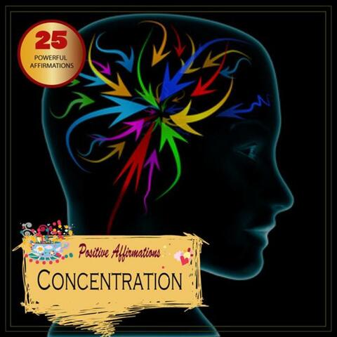 Concentration Improvement - Positive Affirmations