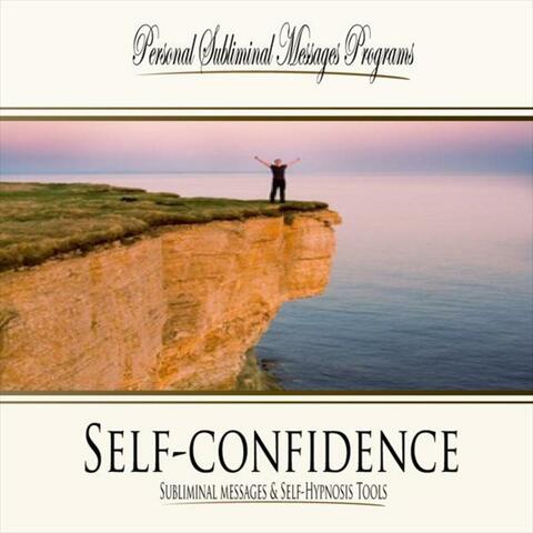 Self-Confidence - Subliminal Messages