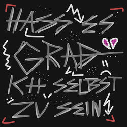 Hass es grad ich selbst zu sein