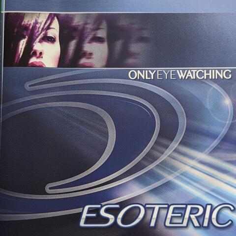 Only Eye Watching
