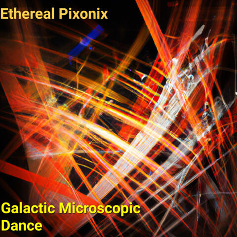 Galactic Microscopic Dance