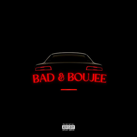 BAD & BOUJEE