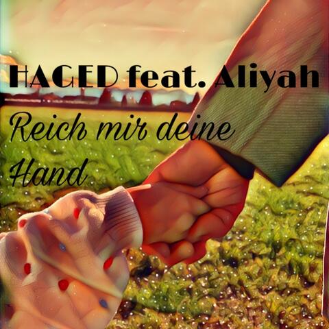 Reich mir Deine Hand