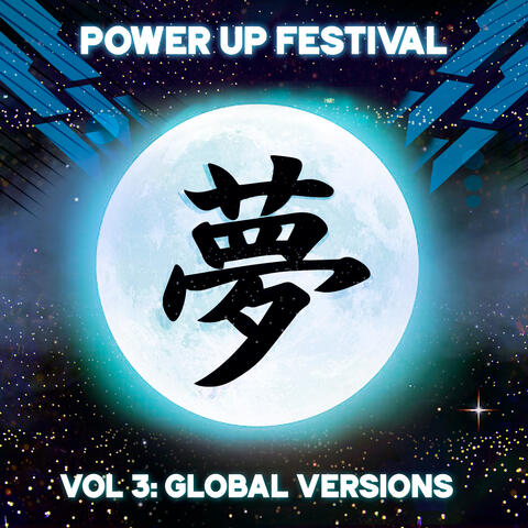 POWER UP FESTIVAL, Vol. 3: Global Versions