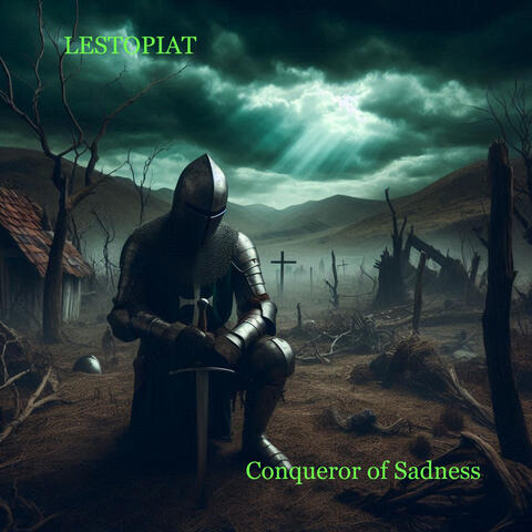 Conqueror of Sadness