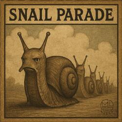 Snail parade