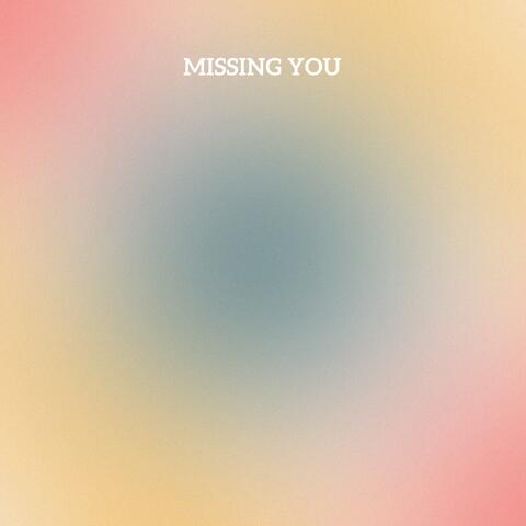 Missing You
