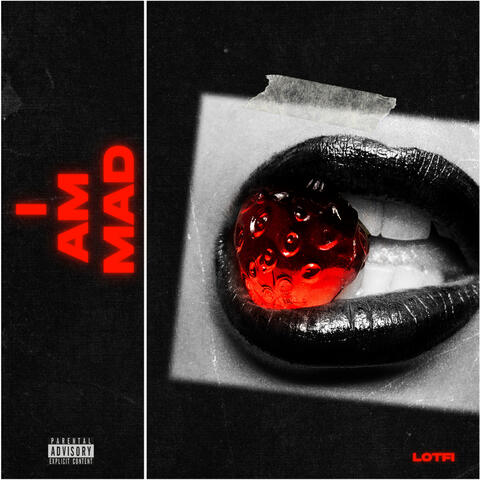 I AM MAD